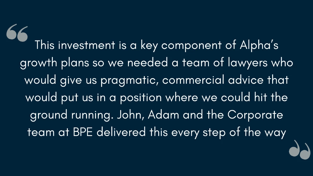 BPE Solicitors advises Alpha Development on multi-million pound investment from Business Growth Fund